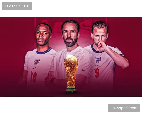 2026世界杯英格兰队阵容预测 凯恩领衔三狮军团能否冲击冠军 2026世界杯英格兰队阵容预测 凯恩领衔三狮军团能否冲击冠军
